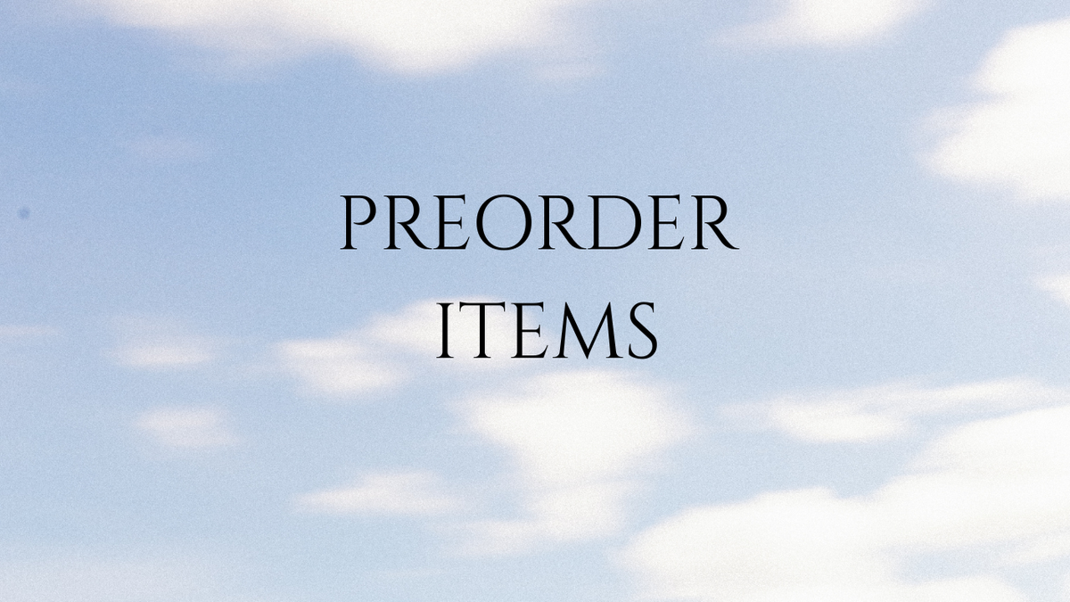 Preorder Items (usually ships in 8-14 days)