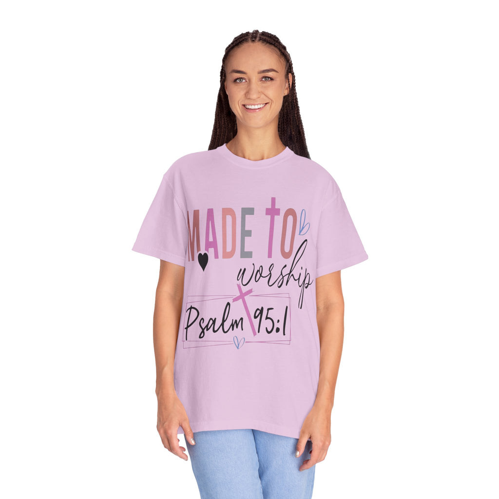 Made to Worship T-Shirt — Psalm 95:1 Christian Tee