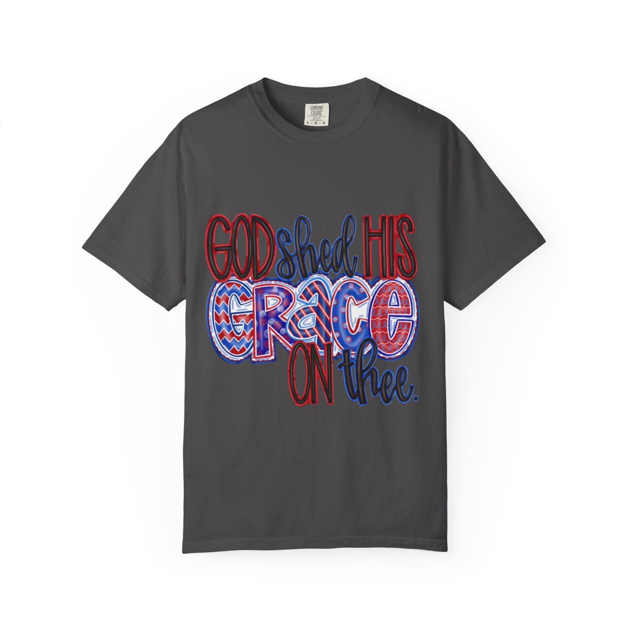 God Shed His Grace On Thee T-Shirt — Patriotic Christian Tee