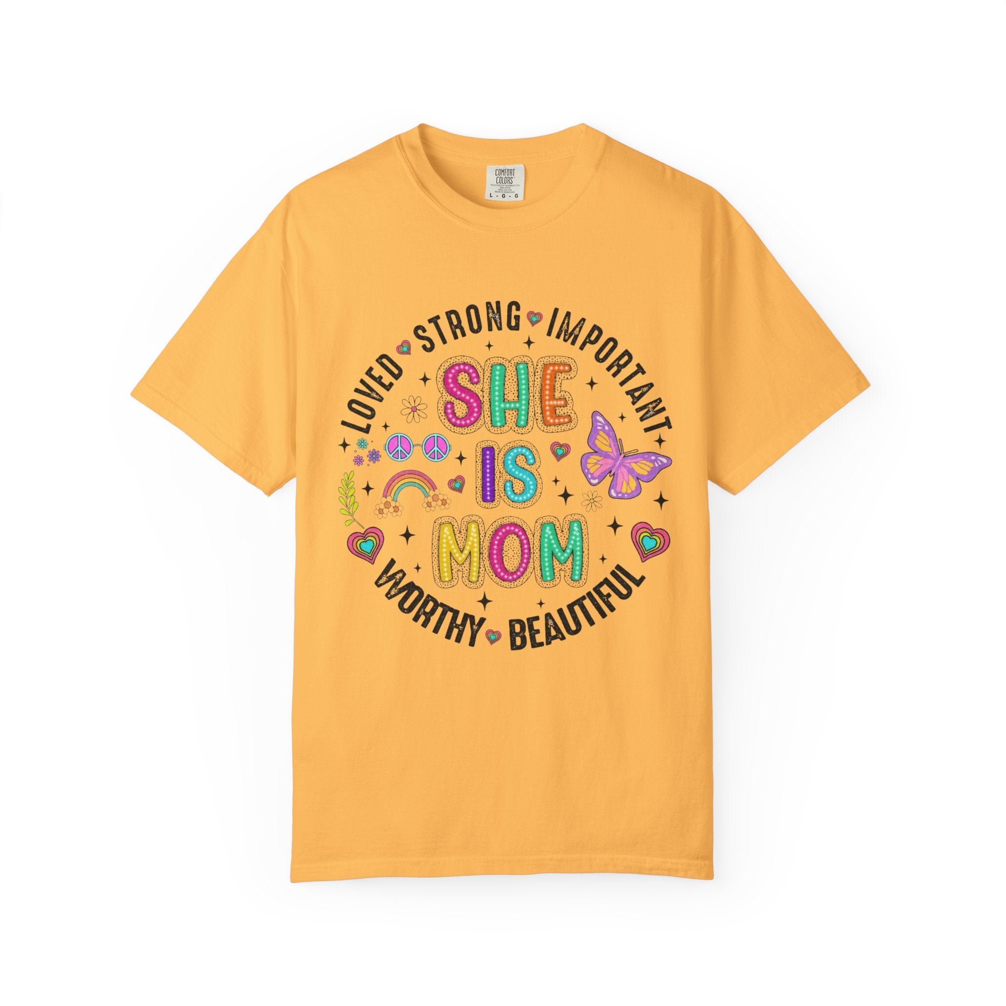 She Is Mom T-Shirt — Positive Mom Pride Graphic Tee