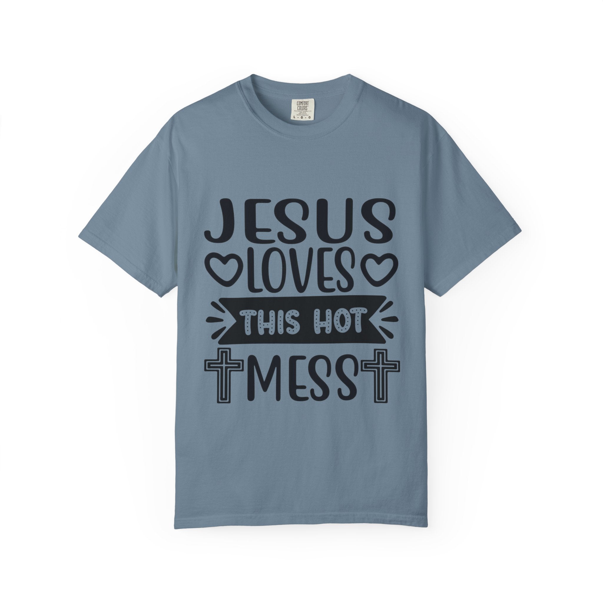 Jesus Loves This Hot Mess T-Shirt - Christian Faith Graphic Tee