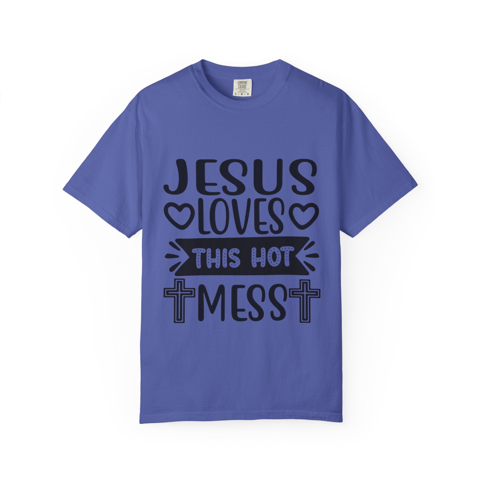 Jesus Loves This Hot Mess T-Shirt - Christian Faith Graphic Tee