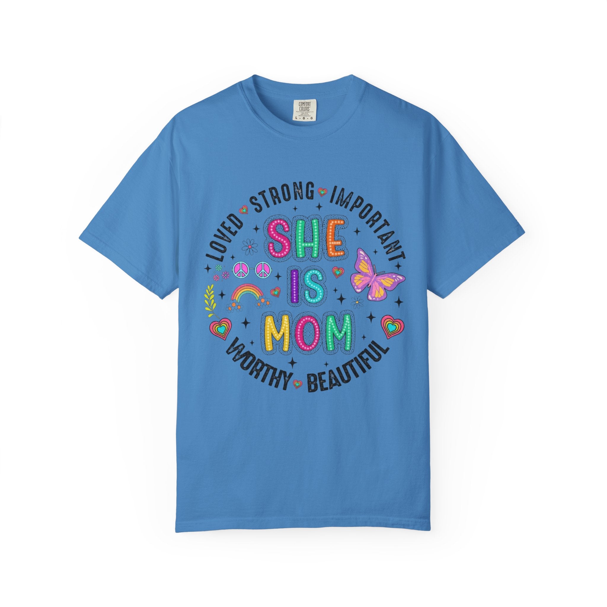 She Is Mom T-Shirt — Positive Mom Pride Graphic Tee