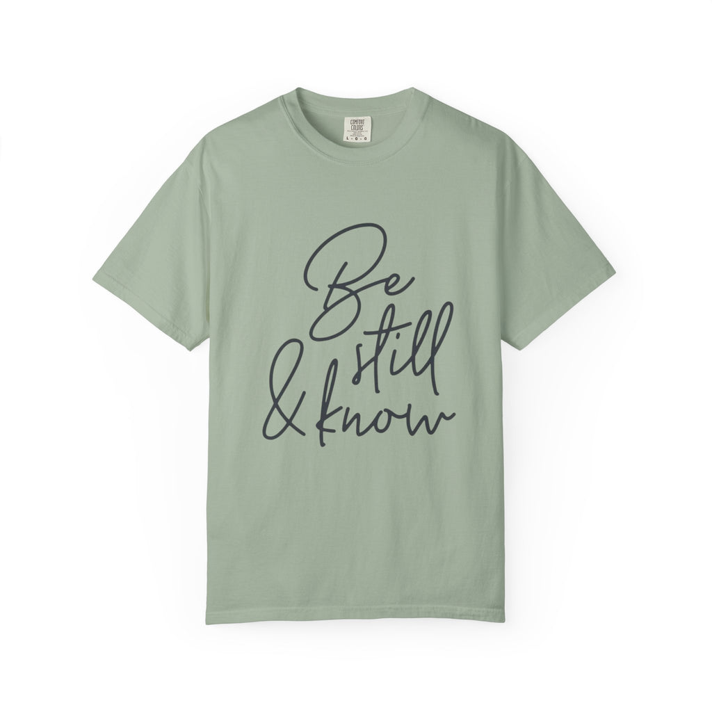 Be Still & Know T-Shirt
