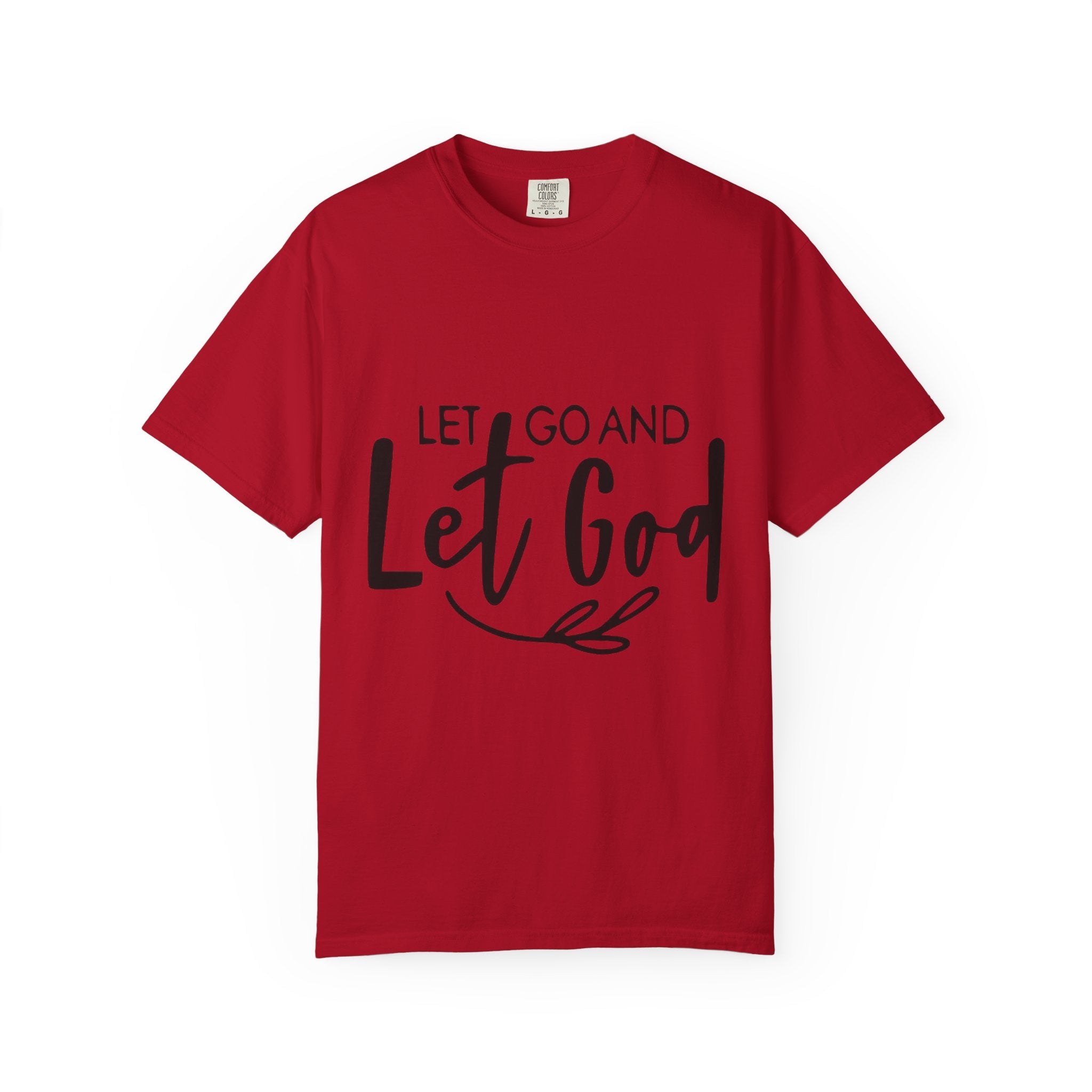 Let Go and Let God T-Shirt — Christian Faith Inspirational Tee