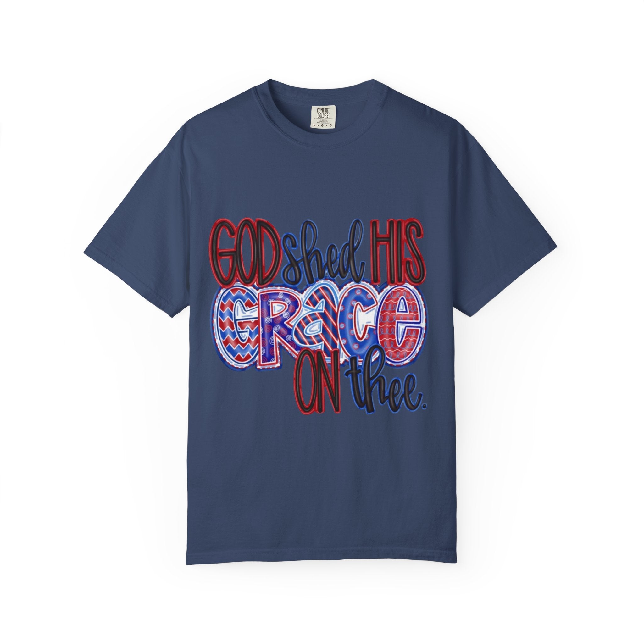 God Shed His Grace On Thee T-Shirt — Patriotic Christian Tee