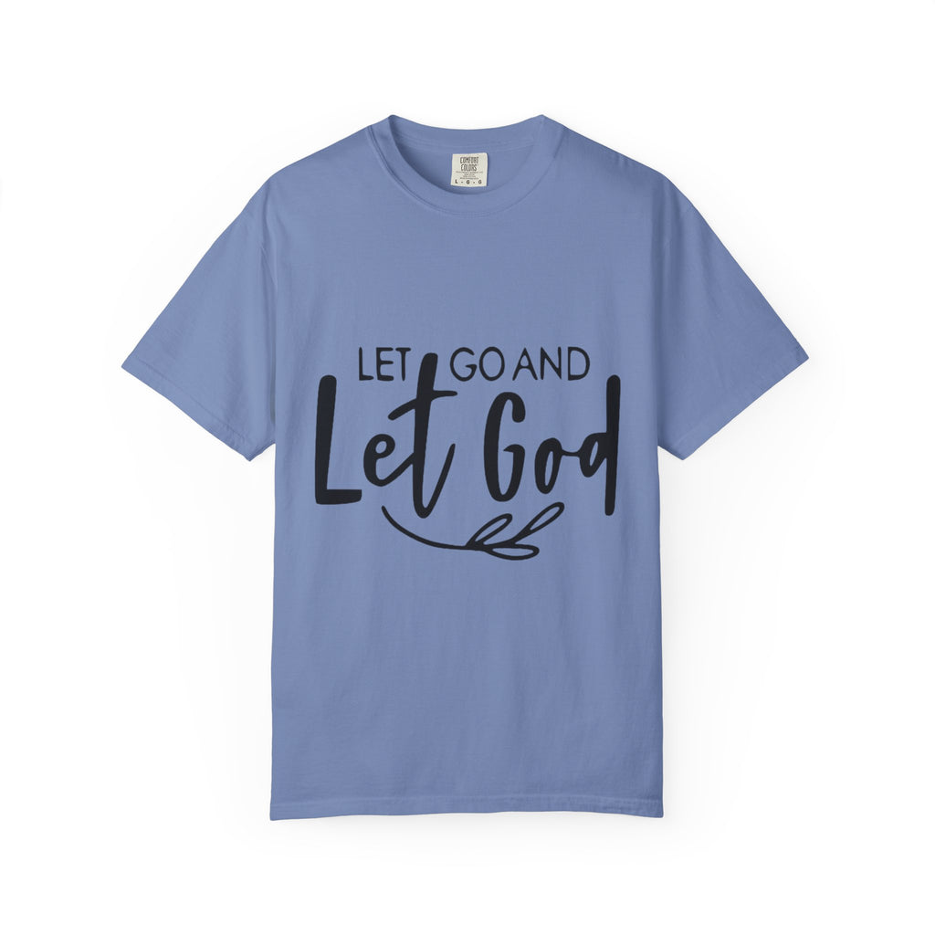 Let Go and Let God T-Shirt — Christian Faith Inspirational Tee