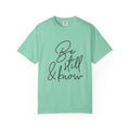 Be Still & Know T-Shirt — Inspirational Scripture Graphic Tee