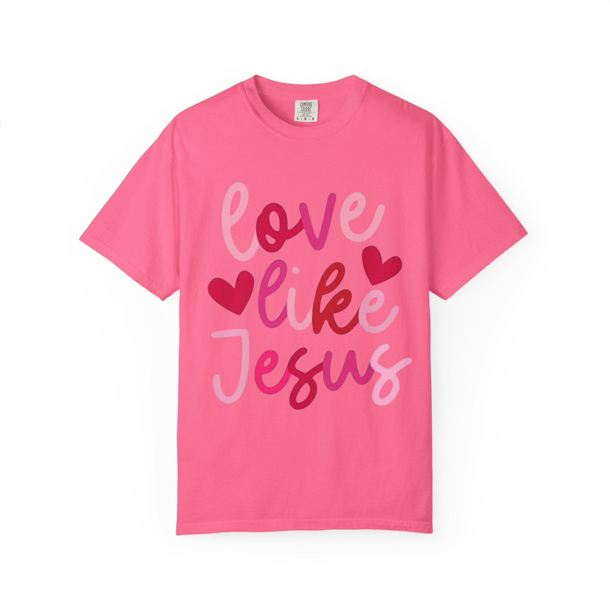 Love Like Jesus T‑Shirt — Christian Faith Tee with Pink Hearts