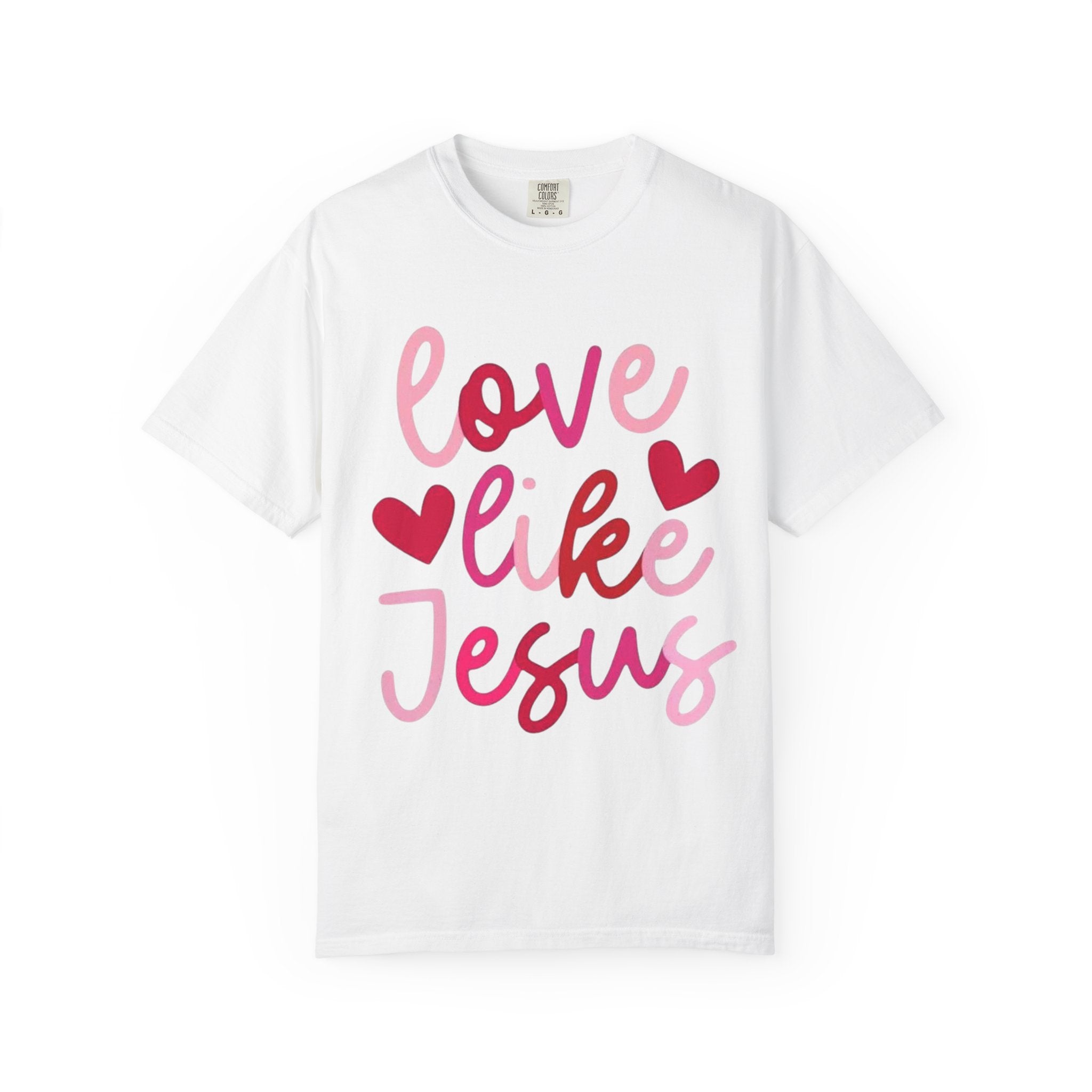 Love Like Jesus T‑Shirt — Christian Faith Tee with Pink Hearts