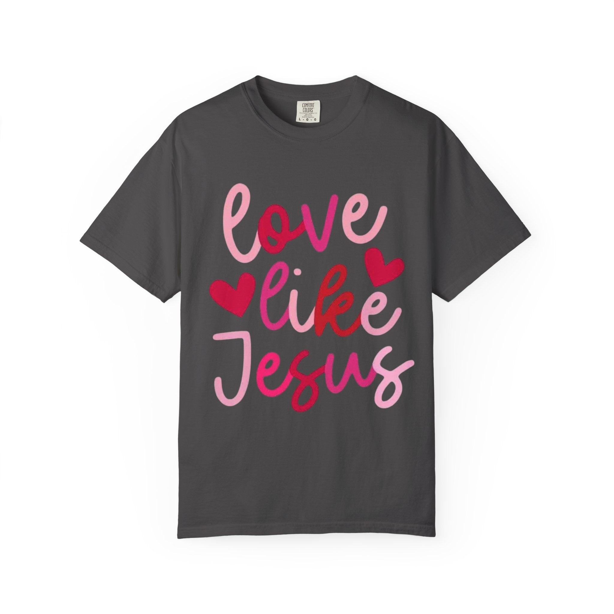 Love Like Jesus T‑Shirt — Christian Faith Tee with Pink Hearts