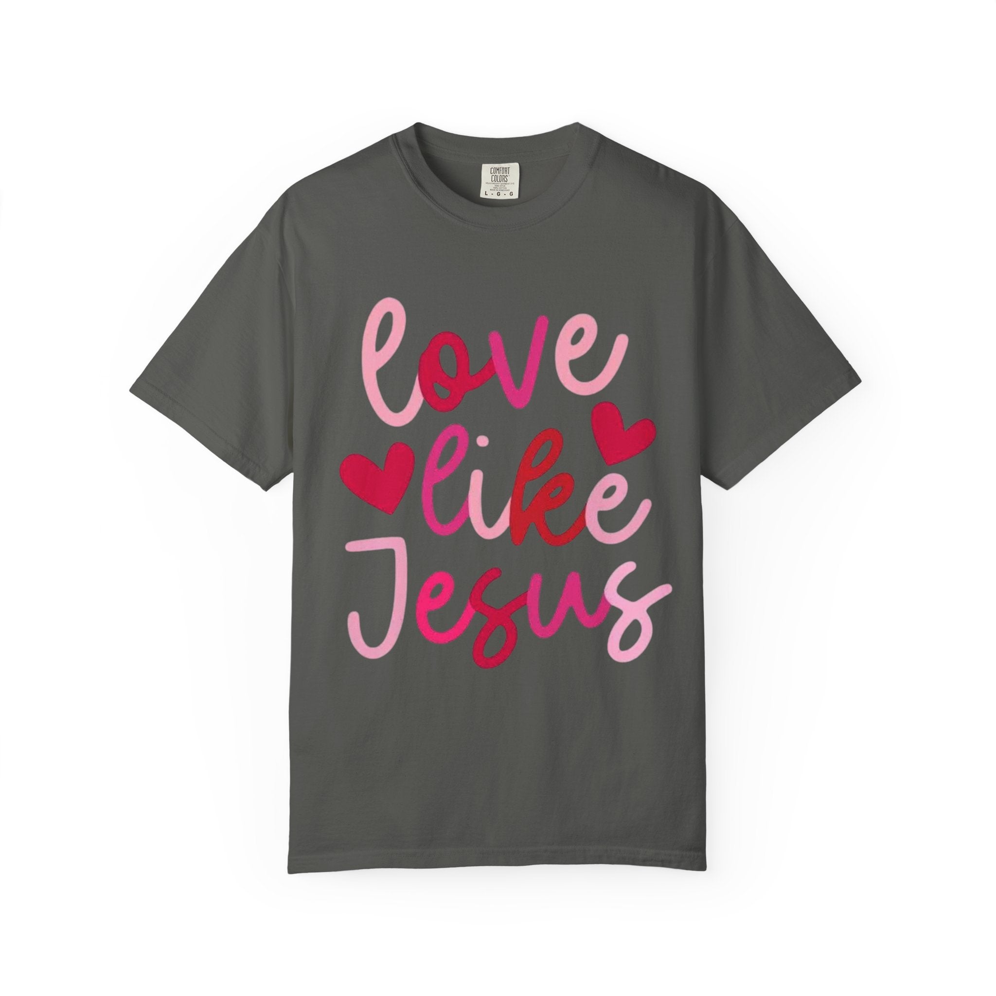 Love Like Jesus T‑Shirt — Christian Faith Tee with Pink Hearts