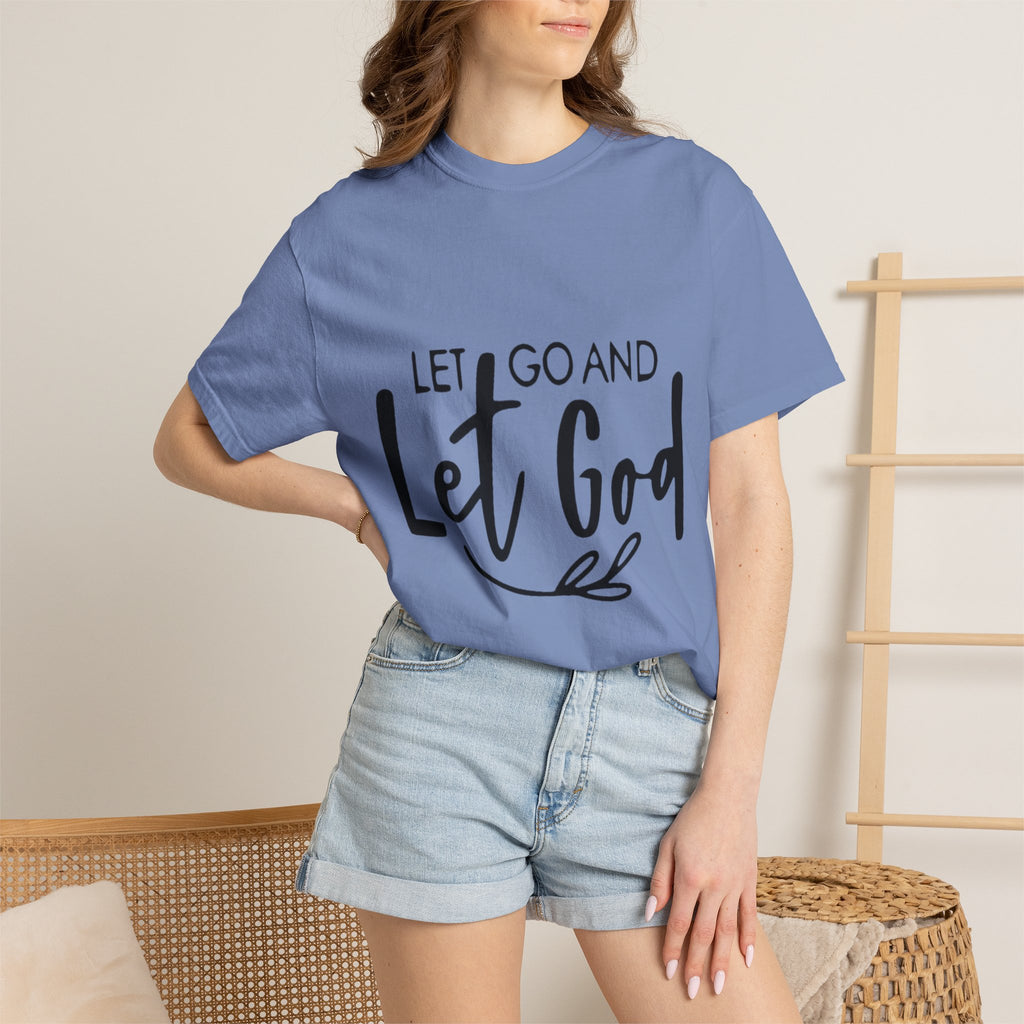 Let Go and Let God T-Shirt — Christian Faith Inspirational Tee