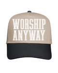 Worship Anyway Hat.
