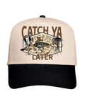 Catch Ya Later Hat.
